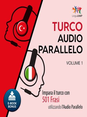 cover image of Impara il turco con 501 Frasi utilizzando l'Audio Parallelo - Volume 1